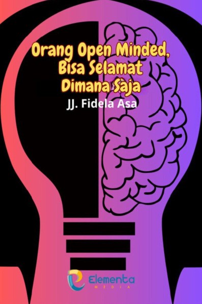 Orang Open Minded, Bisa Selamat Dimana Saja